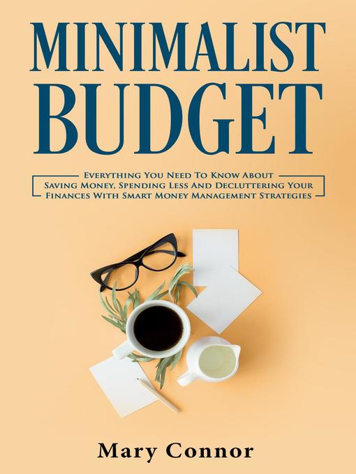 Title details for Minimalist Budget by Mary Connor - Available